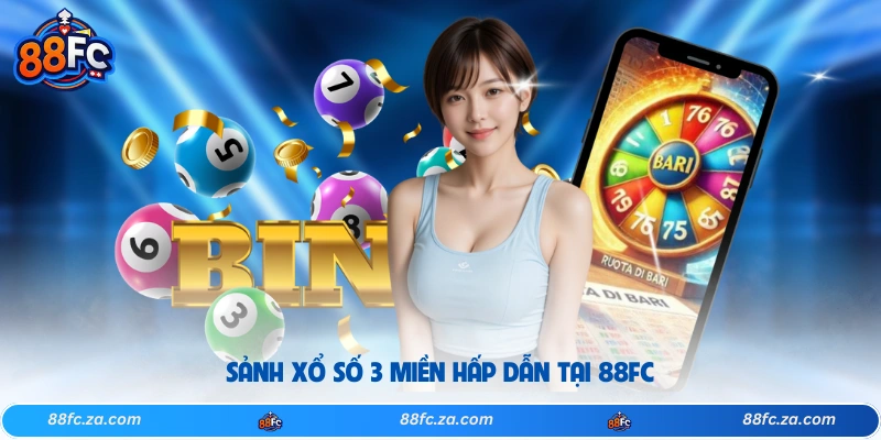 Sảnh xổ số 3 miền hấp dẫn tại 88FC